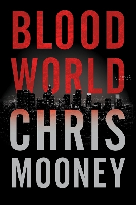 Blood World - Chris Mooney