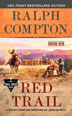 Ralph Compton Red Trail - John Shirley, Ralph Compton