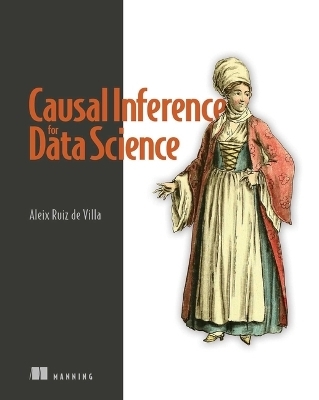 Causal Inference for Data Science - David Sweet
