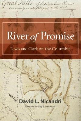 River of Promise - David L. Nicandri, Clay S. Jenkinson