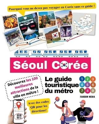 Le guide touristique du m�tro de S�oul, Cor�e - D�couvrez les 100 meilleures attractions de la ville en m�tro ! - Fandom Media