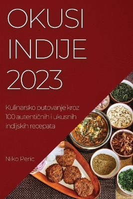 Okusi Indije 2023 - Niko Peric