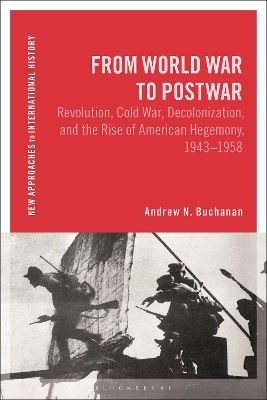 From World War to Postwar - Andrew N. Buchanan