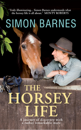 Horsey Life -  Simon Barnes