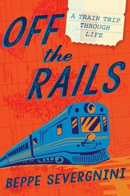 Off the Rails - Beppe Severgnini