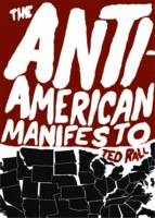 Anti-American Manifesto -  Ted Rall