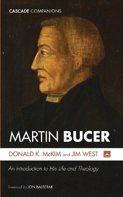 Martin Bucer - Donald K McKim, Jim West