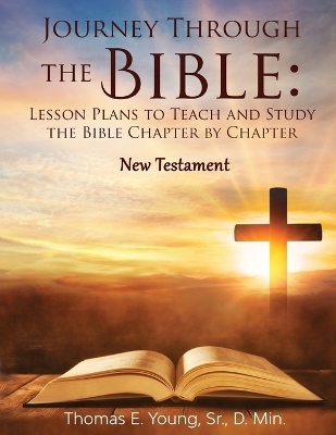 Journey Through the Bible - Thomas E Young