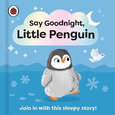 Say Goodnight, Little Penguin -  Ladybird