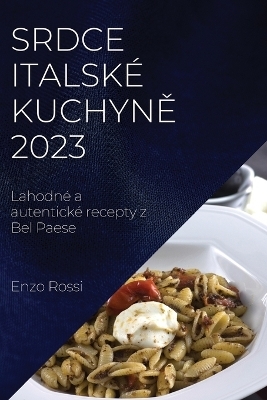 Srdce italské kuchyně 2023 - Enzo Rossi