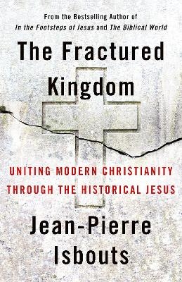 The Fractured Kingdom - Jean-Pierre Isbouts