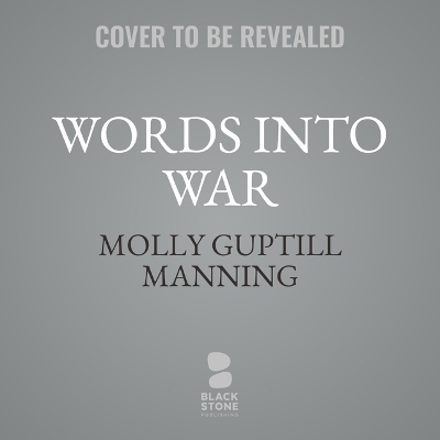 The War of Words - Molly Guptill Manning