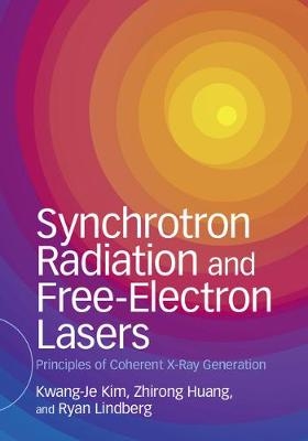 Synchrotron Radiation and Free-Electron Lasers -  Zhirong Huang,  Kwang-Je Kim,  Ryan Lindberg