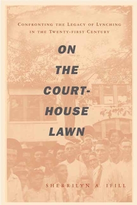 On the Courthouse Lawn - Sherrilyn Ifill