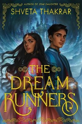 The Dream Runners - Shveta Thakrar