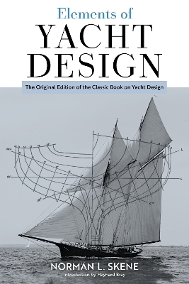 Elements of Yacht Design - Norman L. Skene