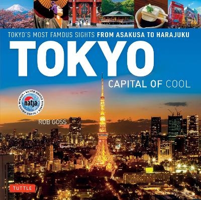 Tokyo - Capital of Cool - Rob Goss