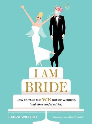 I Am Bride -  Laura Willcox