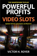 Powerful Profits From Video Slots -  Victor H Royer