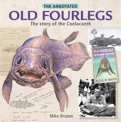 Annotated Old Four Legs: The story of the coelacanth -  Mike Bruton