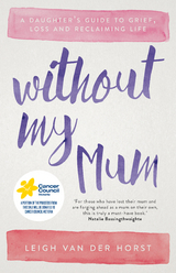 Without My Mum -  Leigh Van Der Horst