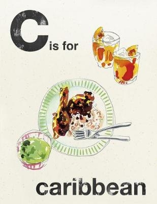 Alphabet Cooking: C is for Caribbean -  Quadrille