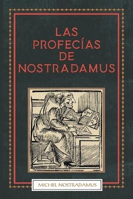 Las Profecias de Nostradamus - Michel Nostradamus