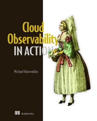 Cloud Observability in Action - Michael Hausenblas