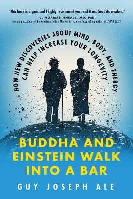 Buddha and Einstein Walk into a Bar - Guy Joseph Ale