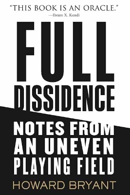 Full Dissidence - Howard Bryant