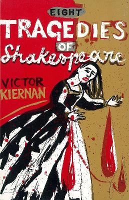 Eight Tragedies of Shakespeare - Victor G Kiernan