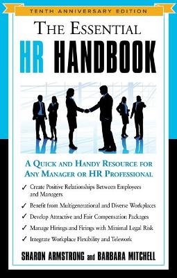 The Essential HR Handbook - Tenth Anniversary Edition - Sharon Armstrong, Barbara Mitchell