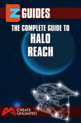 The Complete Guide To Halo Reach -  The Cheat Mistress