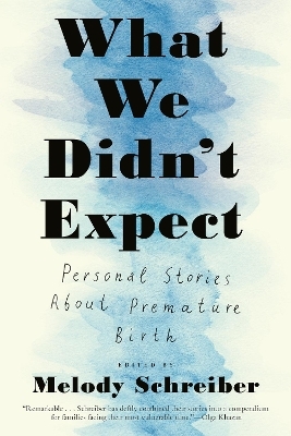 What We Didn't Expect - Melody Schreiber