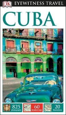 DK Eyewitness Travel Guide Cuba -  DK Travel