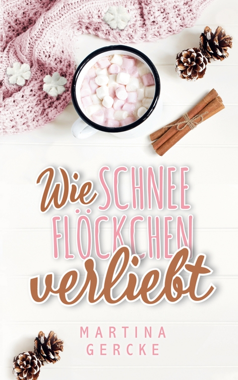 Wie Schneeflöckchen verliebt - Martina Gercke