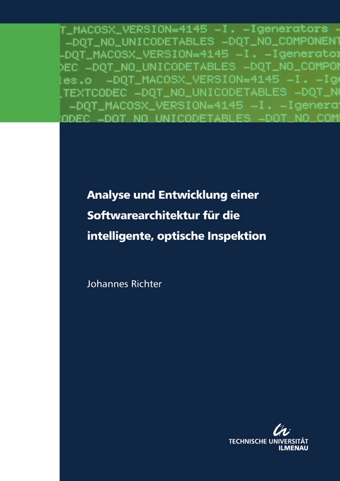 Analyse und Entwicklung einer Softwarearchitektur für die intelligente, optische Inspektion - Johannes Richter