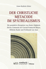 Der christliche Metacode im Spätrealismus - Anne-Kathrin Gitter