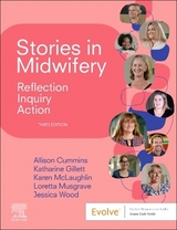 Stories in Midwifery - Cummins, Allison; Gillett, Katharine; McLaughlin, Karen; Musgrave, Loretta; Wood, Jessica