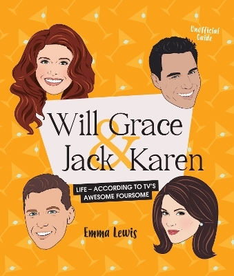 Will & Grace & Jack & Karen - Emma Lewis
