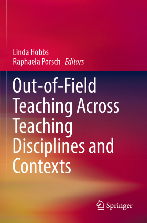 Out-of-Field Teaching Across Teaching Disciplines and Contexts - 