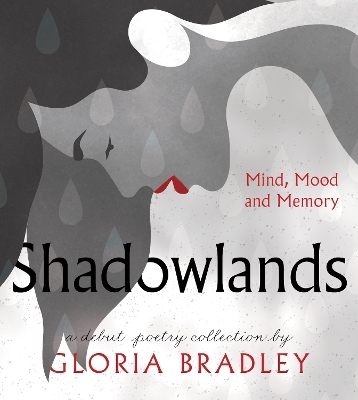Shadowlands - Mind, Mood and Memory - Gloria Bradley