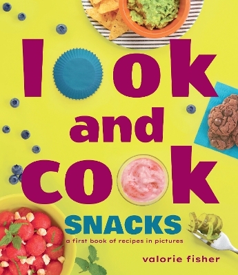 Look and Cook Snacks - Valorie Fisher