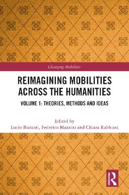 Reimagining Mobilities across the Humanities - 