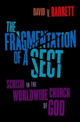 Fragmentation of a Sect - David V. Barrett