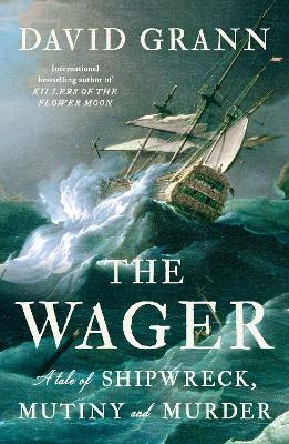 The Wager - David Grann