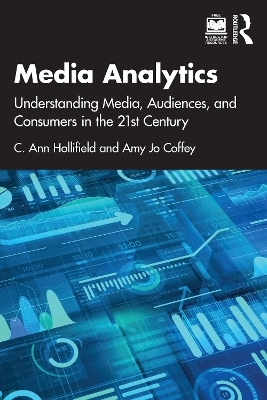 Media Analytics - C. Ann Hollifield, Amy Jo Coffey