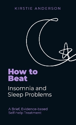 How To Beat Insomnia and Sleep Problems - Kirstie Anderson