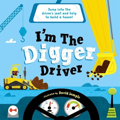 I'm The Digger Driver - Oxford Children's Books