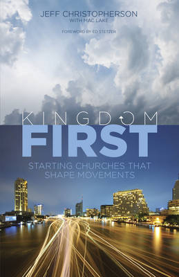 Kingdom First -  Jeff Christopherson,  Mac Lake